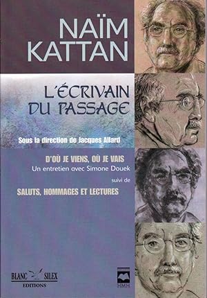 Image du vendeur pour Nam Kattan, l'crivain du passage. mis en vente par Librairie  la bonne occasion