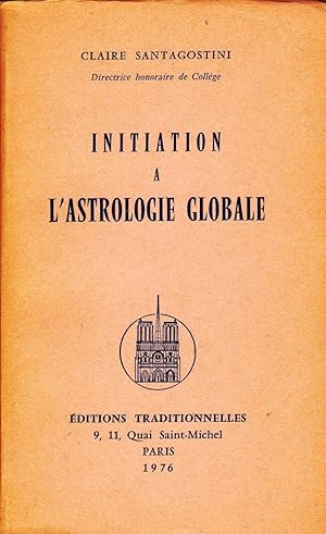 Bild des Verkufers fr Initiation  l'astrologie globale. zum Verkauf von Librairie  la bonne occasion