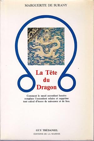 Image du vendeur pour La Tte du Dragon. mis en vente par Librairie  la bonne occasion