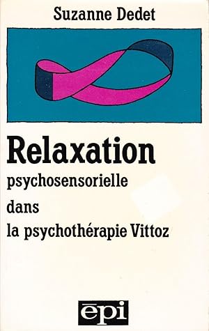 Image du vendeur pour Relaxation psychosensorielle dans la psychothrapie Vittoz. mis en vente par Librairie  la bonne occasion