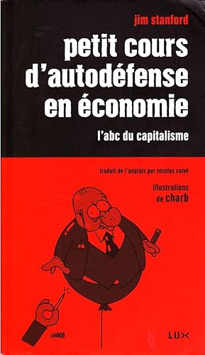 Seller image for Petit cours d'autodfense en conomie. L'ABC du capitalisme. for sale by Librairie  la bonne occasion
