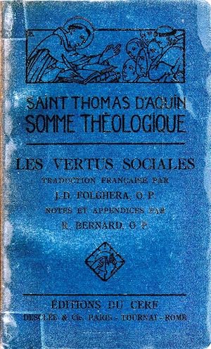 Somme Théologique. Les Vertus sociales.