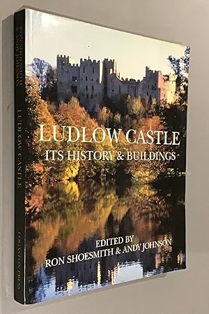 Seller image for Ludlow Castle: Its History and Buildings for sale by Elder Books