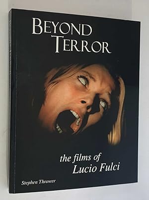 Beyond Terror: The Films of Lucio Fulci