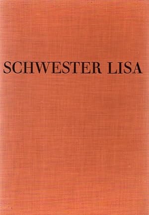 Seller image for Schwester Lisa. Irrweg einer Frau. for sale by Rdner Versandantiquariat