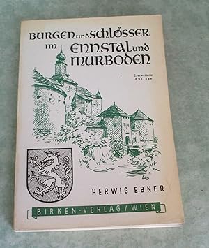 Bild des Verkufers fr Burgen und Schlsser im Ennstal und Murboden. Birken-Verlag. zum Verkauf von Antiquariat  Lwenstein