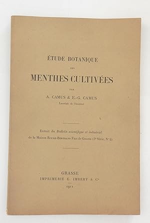 Étude botanique des menthes cultivées par A. Camus & E.-G. Camus lauréats de l'Institut. Extraits...