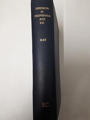 Immagine del venditore per Impressions of Theophrastus Such.Essays and Leaves from a Note-Book venduto da Cambridge Rare Books