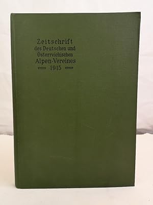 Zeitschrift des Deutschen und Österreichischen Alpenvereins. Band 46. Jahrgang 1915.