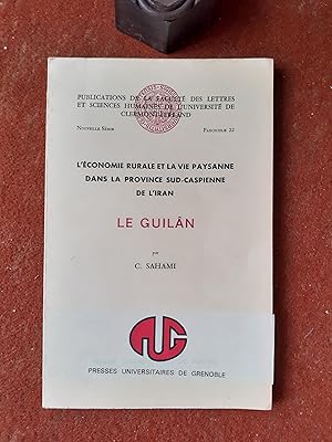 L'économie rurale et la vie paysanne dans la province sud-caspienne de l'Iran - Le Guilân