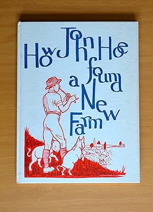 Seller image for How John Hoe found a New Farm for sale by Woodbridge Rare Books