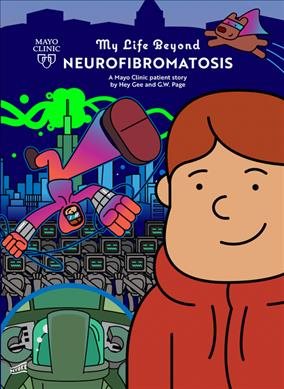 Imagen del vendedor de My Life Beyond 5 : Neurofibromatosis: A Mayo Clinic Patient Story a la venta por GreatBookPrices