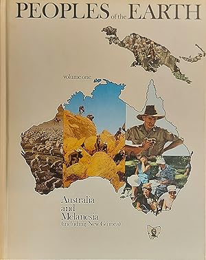 Peoples Of The Earth: (Volume 1) Australia And Melanesia