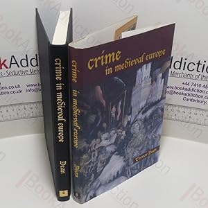 Seller image for Crime in Medieval Europe, 1200-1550 (The Medieval World Series) for sale by BookAddiction (ibooknet member)
