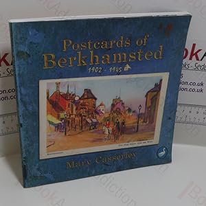 Postcards of Berkhamsted : 1902-1945 (Signed)