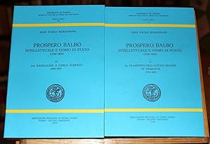 Seller image for Prospero Balbo intellettuale e uomo di Stato (1762-1837). Vol. I. Il tramonto dell'Antico Regime in Piemonte (1762-1800). Vol. II. Da Napoleone a Carlo Alberto (1800-1937). Due volumi for sale by Libreria antiquaria Atlantis (ALAI-ILAB)