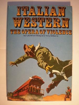 Imagen del vendedor de Italian Western. The opera of violence a la venta por Librera Antonio Azorn