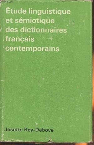 Bild des Verkufers fr Etude linguistique et smiotique des dictionnaires Franais Contemporains zum Verkauf von Le-Livre