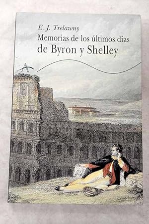 Imagen del vendedor de Memorias de los ltimos das de Byron y Shelley a la venta por Alcan Libros