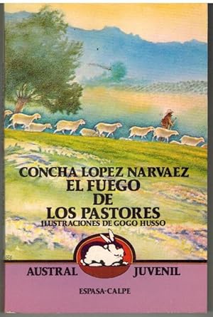 Seller image for EL FUEGO DE LOS PASTORES for sale by ALZOFORA LIBROS
