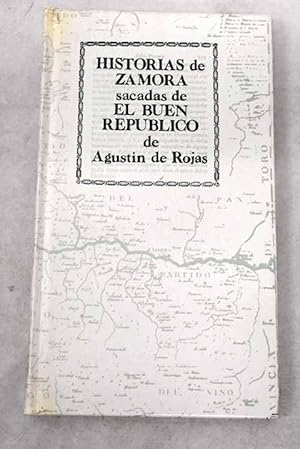Bild des Verkufers fr Historias de Zamora sacadas de El buen repblico zum Verkauf von Alcan Libros