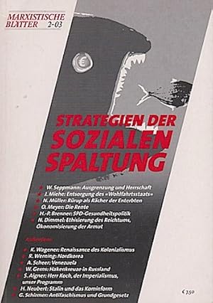 Bild des Verkufers fr Marxistische Bltter: Strategien der Sozialen Spaltung.; Heft 2-03. 41.Jahrgang. zum Verkauf von Schrmann und Kiewning GbR