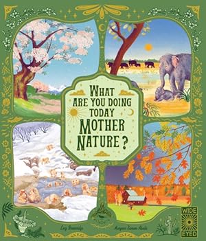 Seller image for What Are You Doing Today, Mother Nature? for sale by GreatBookPrices