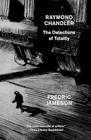 Imagen del vendedor de Raymond Chandler : The Detections of Totality a la venta por GreatBookPrices