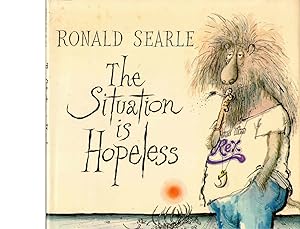 Seller image for The Situation is Hopeless for sale by Kenneth Mallory Bookseller ABAA