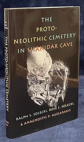 Bild des Verkufers fr The Proto-Neolithic Cemetery in Shanidar Cave zum Verkauf von San Francisco Book Company