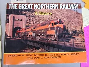 Seller image for The Great Northern Railway A History for sale by Midway Book Store (ABAA)