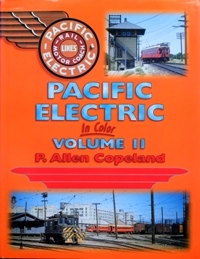 Pacific Electric in Color Volume II