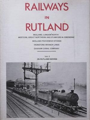Immagine del venditore per RAILWAYS IN RUTLAND venduto da Martin Bott Bookdealers Ltd