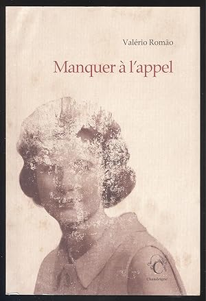 Seller image for Manquer a l'appel. for sale by Versandantiquariat Markus Schlereth