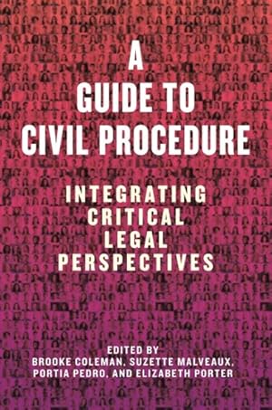 Seller image for Guide to Civil Procedure : Integrating Critical Legal Perspectives for sale by GreatBookPrices