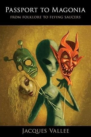 Bild des Verk�ufers f�r Passport to Magonia : From Folklore to Flying Saucers zum Verkauf von AHA-BUCH GmbH