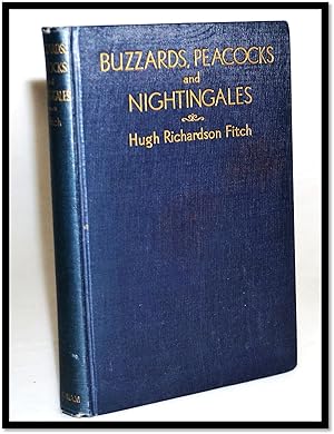Seller image for Buzzards Peacocks & Nightingales for sale by Blind-Horse-Books (ABAA- FABA)