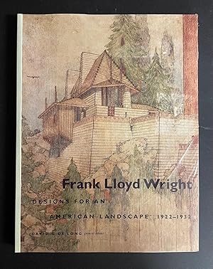 Imagen del vendedor de Frank Lloyd Wright: Designs for an American Landscape, 1922-1932 a la venta por Avol's Books LLC