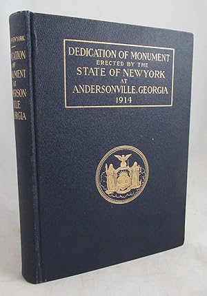 Dedication of Monument Erected by the State of New York at Andersonville, Georgia 1914