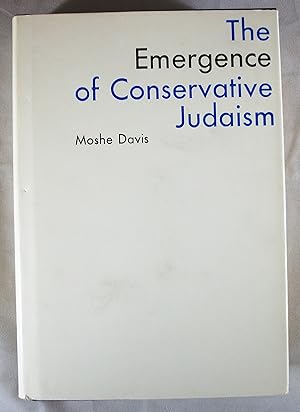 Seller image for The Emergence of Conservative Judaism: The Historical School in 19th Century America for sale by Baltimore's Best Books