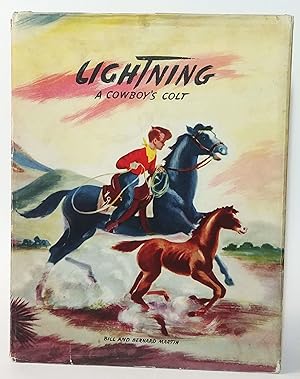 Bild des Verkufers fr Lightning, A Cowboy's Colt (Signed By Bill Martin) zum Verkauf von E. M. Maurice Books, ABAA