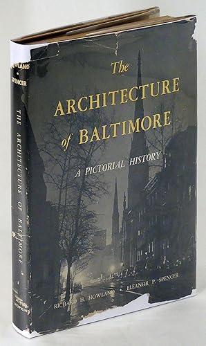 The Architecture of Baltimore. A Pictorial History