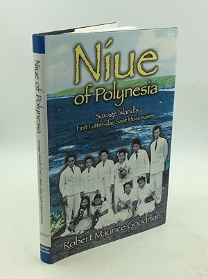 Immagine del venditore per NIUE OF POLYNESIA: Savage Island's First Latter-day Saint Missionaries venduto da Kubik Fine Books Ltd., ABAA