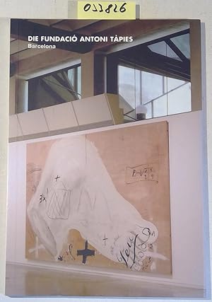 Seller image for Die Fundacio Antoni Tapies, Barcelona for sale by Antiquariat Trger