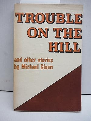 Trouble on the Hill and Other Stories