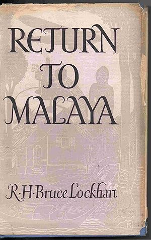 Return to Malaya