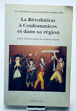 Imagen del vendedor de La Rvolution  Coulommiers et dans sa rgion a la venta por Lioudalivre