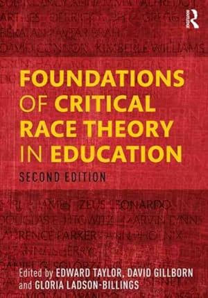 Imagen del vendedor de Foundations of Critical Race Theory in Education a la venta por GreatBookPrices