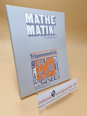 Bild des Verkufers fr Telekolleg 2 ; Mathematik ; Trigonometrie zum Verkauf von Roland Antiquariat UG haftungsbeschrnkt