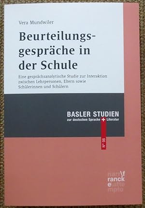 Beurteilungsgespräche in der Schule : eine gesprächsanalytische Studie zur Interaktion zwischen L...